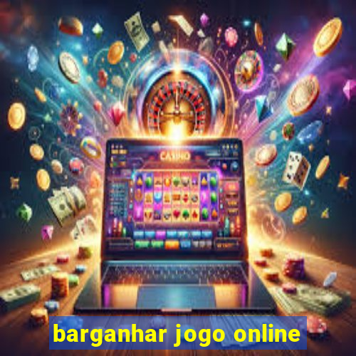 barganhar jogo online